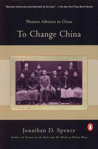 To Change China: Western Advisers in China von Penguin